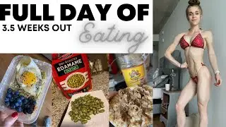 FULL DAY OF EATING//3.5 Weeks Out