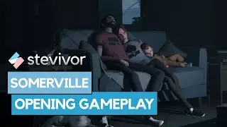 Somerville: The opening minutes | Stevivor