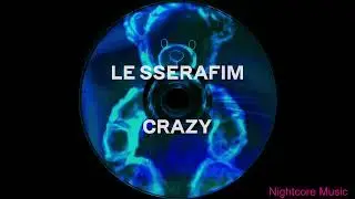 LE SSERAFIM   CRAZY EBM Remix Nightcore Music
