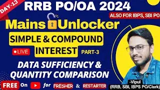 IBPS PO 2024 | SI & CI Part-3 - Data sufficiency & Q1, Q2 | Quant Mains Unlocker Day-13 | Vipul