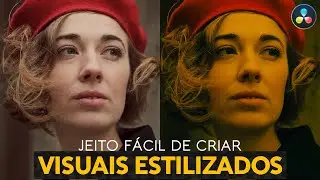 Jeito fácil de criar VISUAIS ESTILIZADOS | Color Grading no DaVinci Resolve