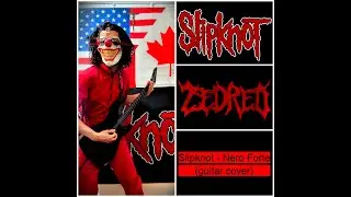 Slipknot - Nero Forte (guitar cover)