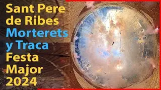 Sant Pere de Ribes Morterets y Traca Fiesta Mayor de invierno