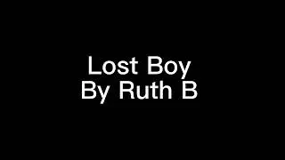 Lyric Prank || Lost Boy by Ruth B.