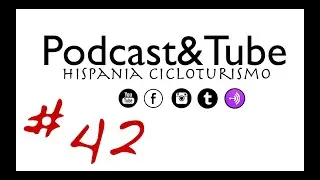 #42 Podcasts Hispania Cicloturismo #hispaniacicloturismo