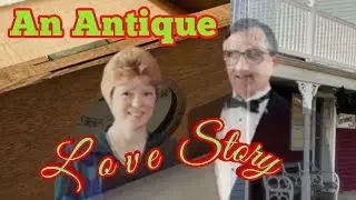 An Antique Love Story About Dad