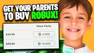 How To Get Your Parents To Buy You Robux on Roblox