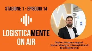 Logisticamente On Air - Stagione 2 - Episodio 14
