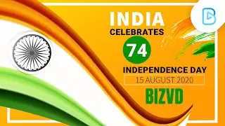 India Celebrates 74th Independence Day | 15 August 2020 | Bizvd