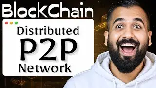 Distributed P2P Network in Blockchain Explained in Hindi