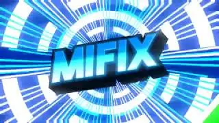 Интро заказ на ник MIFIX