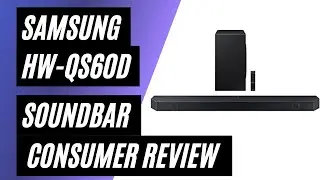 Samsung HW-QS60D Soundbar - Real Consumer Review