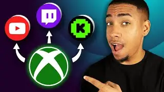 How to Stream on Xbox to YouTube Twitch & Kick
