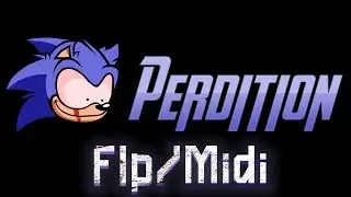 Perdition FLP/MIDI Recreation (VS Sonic.exe 2.5/3.0)