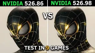 Nvidia Drivers 526.86 Vs 526.98 | Test in 9 Games | Nvidia Drivers Comparison