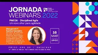 PMI DA – Disciplined Agile - Um novo olhar para agilidade
