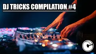 Chris Deluxe - DJ tricks compilation #4