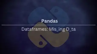 Pandas: Missing Data