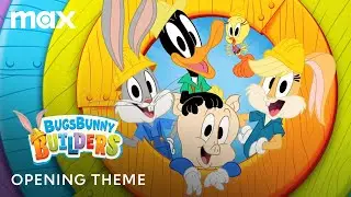 Bugs Bunny Builders | Opening Theme | Max Family
