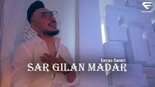 Emran Demiri Sar Gilan Mandar (Official Video)