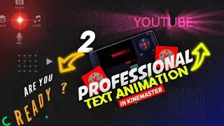 2 Best Professional Text Animation In Kinemaster | Trending Text Animation Tutorial in mobile 🔥😲