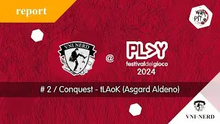 Play 2024: Conquest - The Last Argument of Kings con Asgard Aldeno | Report