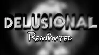 [Funkin.avi] DELUSIONAL Reanimated