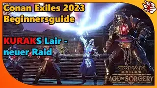 Conan Exiles Beginnersguide | Kuraks Dungeon | Update 3.0 (2023)