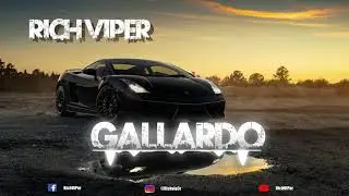 Gallardo - RichVIPer - 2019 Official Single Track