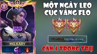 "Màn Múa Flo Băng Càn Cân 4 Trong Trụ Nhà Chính" Một Ngày Leo Rank Chinh Phục Cục Vàng Flo S3-2024