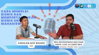 IEKI PODCAST || Cara Memulai Bisnis dan Mempertahankan Bisnis untuk Mahasiswa