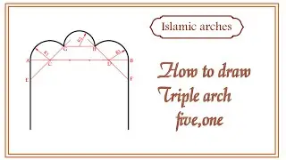 Draw Islamic arch /Triple arch  Five one