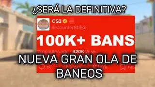 NUEVA GRAN OLA DE BANEOS EN CS2! ¿SERÁ LA DEFINITIVA?