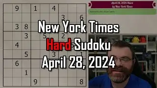 NYT Hard Sudoku Walkthrough | April 28 2024