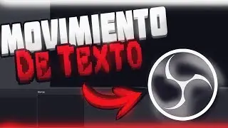 COMO DARLE MOVIMIENTO A UN TEXTO EN OBS STUDIO PARA HACER DIRECTOS