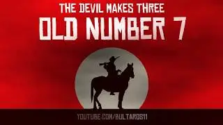 The Devil Makes Three - Old Number 7 (legendado)