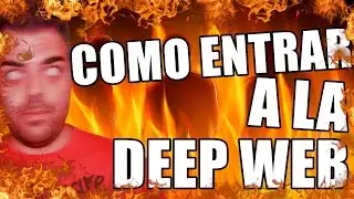 TUTORIAL !! COMO ENTRAR A LA Dark Web | El lado oscuro de internet