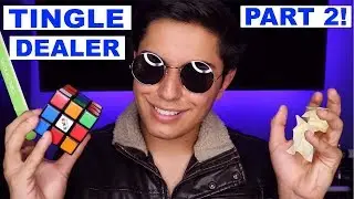 [ASMR] Tingle Dealer Part 2! (Selling You MORE ASMR!)