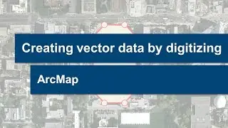 Creating vector data by digitizing in ArcMap