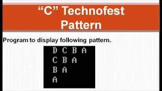 C Program to display Pattern || By C Technofest