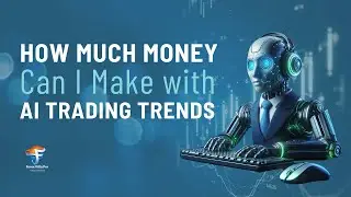 HOW MUCH CAN I MAKE WITH AI TRADING TRENDS