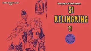 SI KELINGKING BAGIAN KE 11 TIGA DUKUN SAKTI