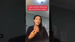 COME RISULTARE DI NUOVO ATTRAENTE AGLI OCCHI DI TUO MARITO SE NON TI GUARDA PIÙ COME UNA VOLTA