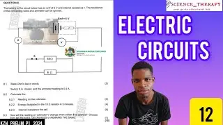 ELECTRIC CIRCUITS | KZN PRELIM P1 2024 | GRADE 12