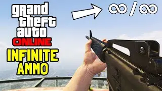 GTA 5 Online - INFINITE AMMO & NO RELOAD GLITCH (Solo & Easy)