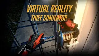 I'm Taking All The Money!!  (Thief Simulator VR) Part 1