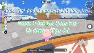 Hành trình leo tháp lên 1k điểm của tui - tập 4 | PLAY TOGETHER