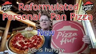 Personal Pan Pizza Reformulated from Pizza Hut Cartesville, Ga Joe is Hungry