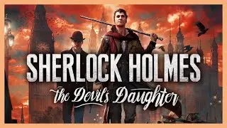 Sherlock Holmes: The Devil's Daughter | Full Game Walkthrough | No Commentary