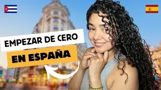 Starting over in Spain: What I wish I had known